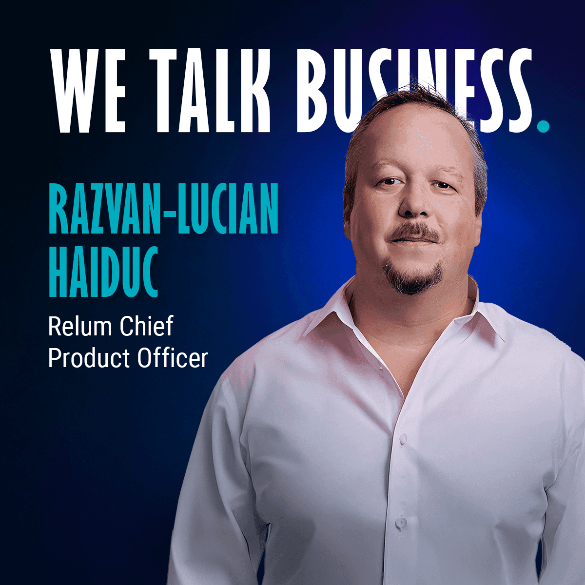 We-Talk-Business-Digitain-Podcast-Episod-2-Razvan-Lucian-Haiduc.png