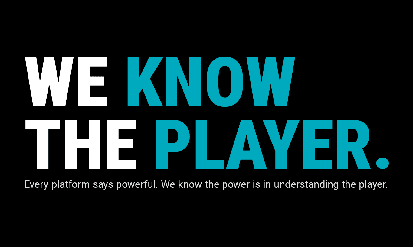 Black background with white and blue text: 'WE KNOW THE PLAYER.' and a supporting slogan.