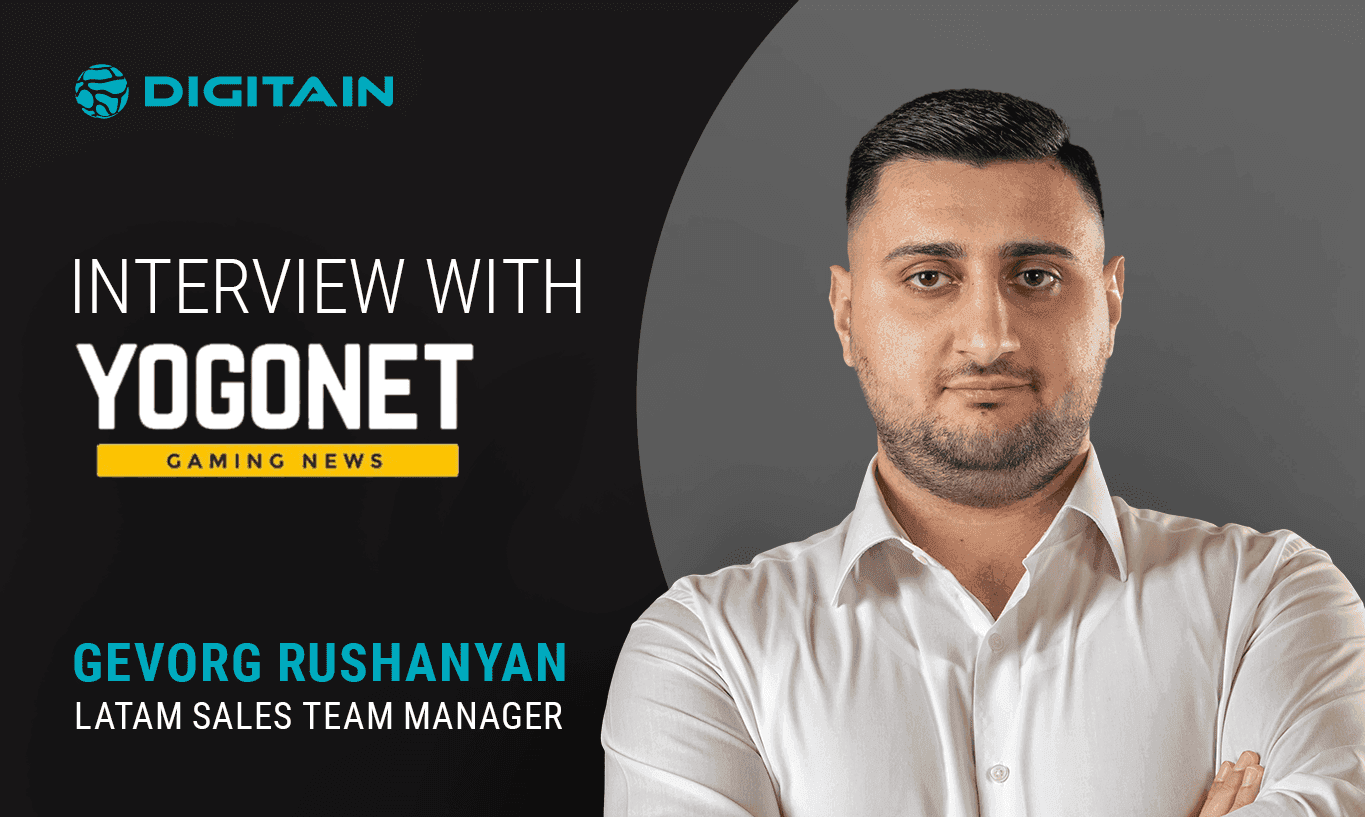 yogonet-interview-with-digitains-latam-sales-team-manager-gevorg-rushanyan.png